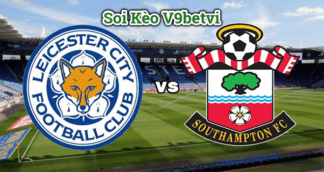 Soi kèo Leicester City vs Southampton vào ngày 11/1/2020