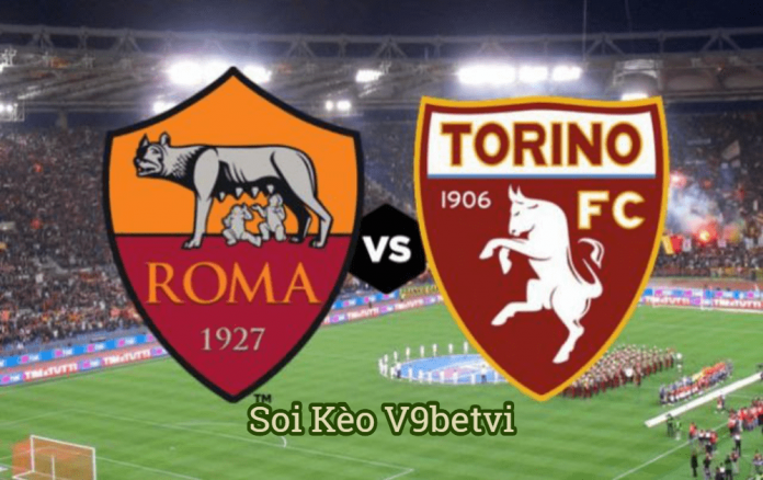 Soi kèo, nhận định Roma với Torino vào ngày 6/1/2020