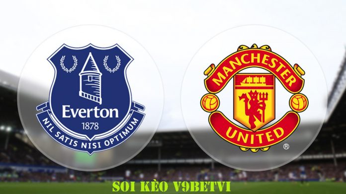 Nhận định, soi kèo Everton vs Man Utd – 01/03/2020