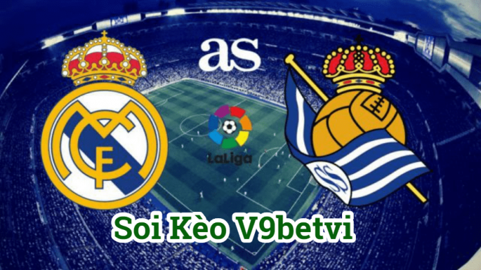 Nhận định, soi kèo Real Madrid vs Real Sociedad 7/2/2020